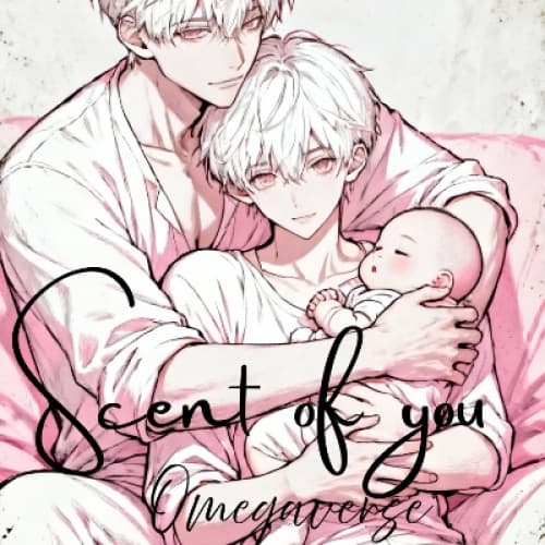 Cover for Scent of you: Omegaverse