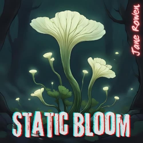 Cover for Static Bloom