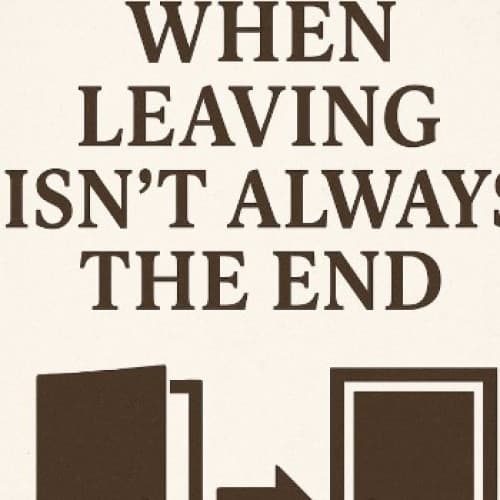 Cover for When Leaving Isn’t Always the End