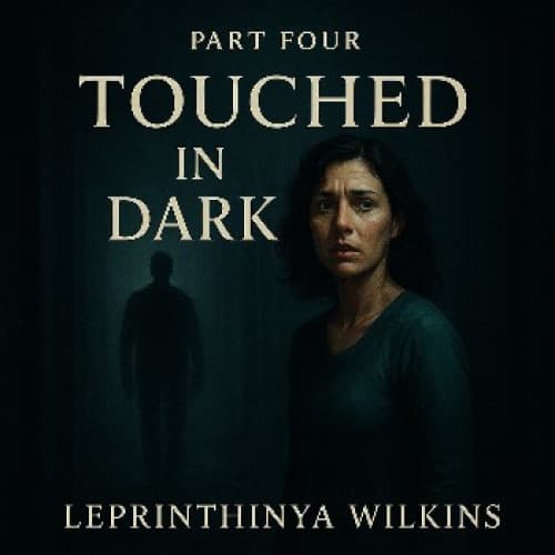 Cover for TOUCHED IN THE DARK: PART FOUR