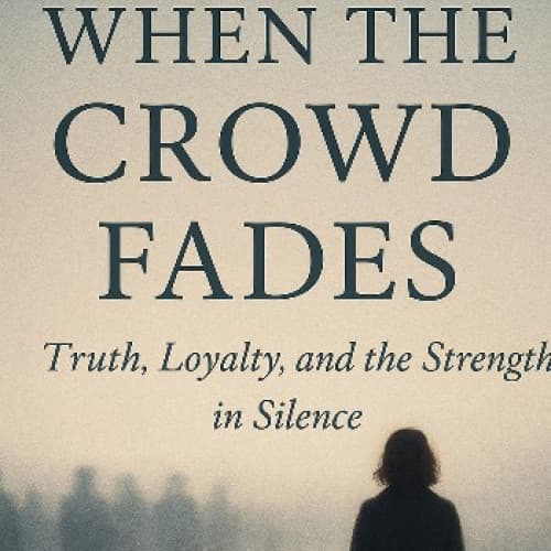 Cover for WHEN THE CROWD FADES
