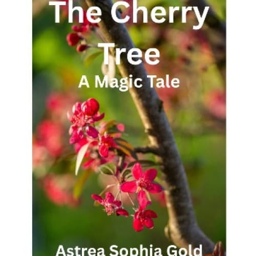 Cover for The Cherry Tree -- A Magic Tale