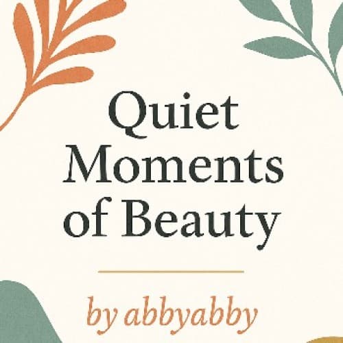 Cover for Quiet Moments of Beauty