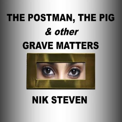 Cover for THE POSTMAN, THE PIG  & other  GRAVE MATTERS