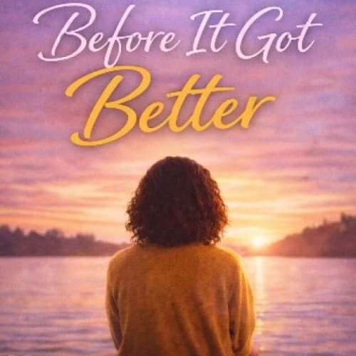 Cover for Before It Got Better