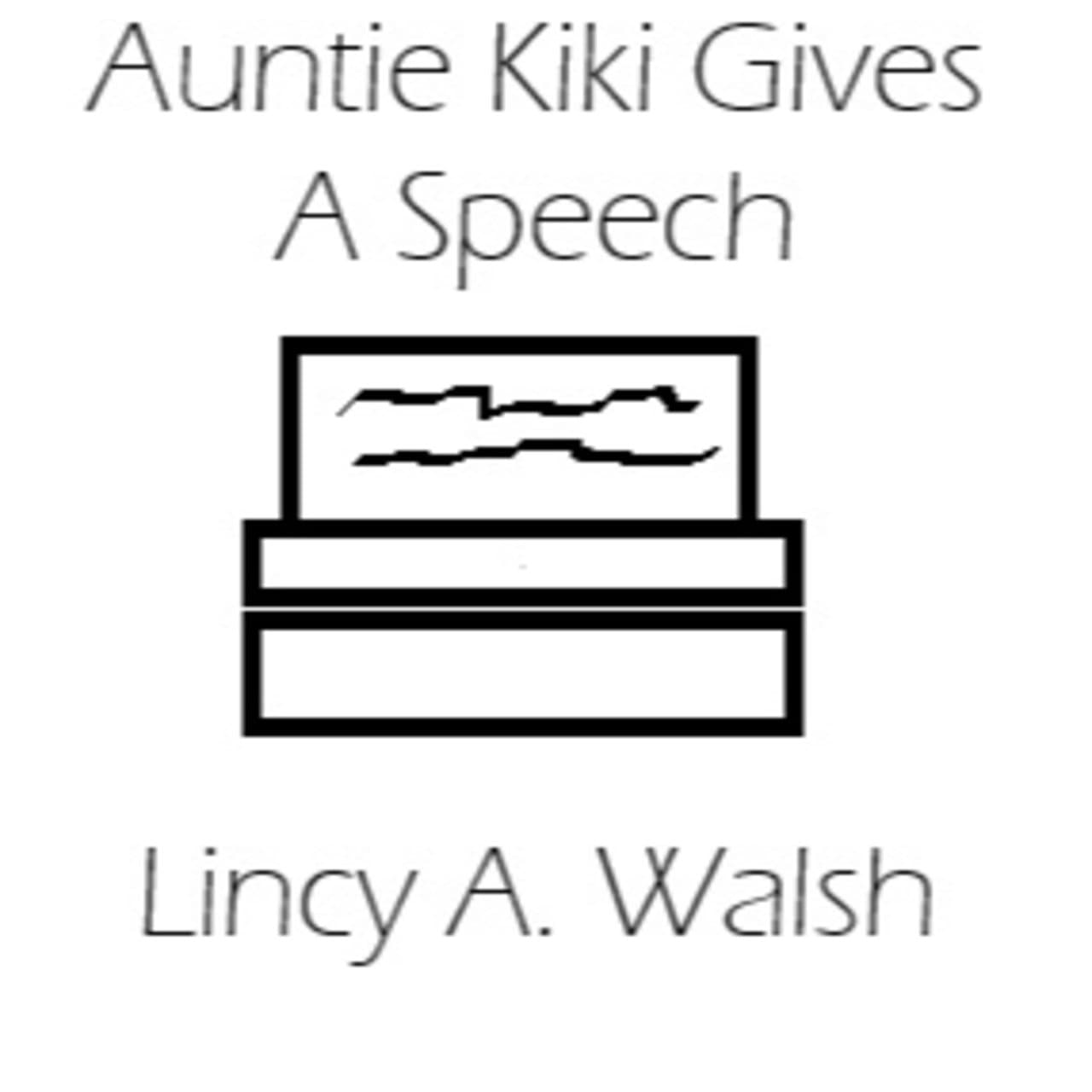 Auntie Kiki Gives A Speech