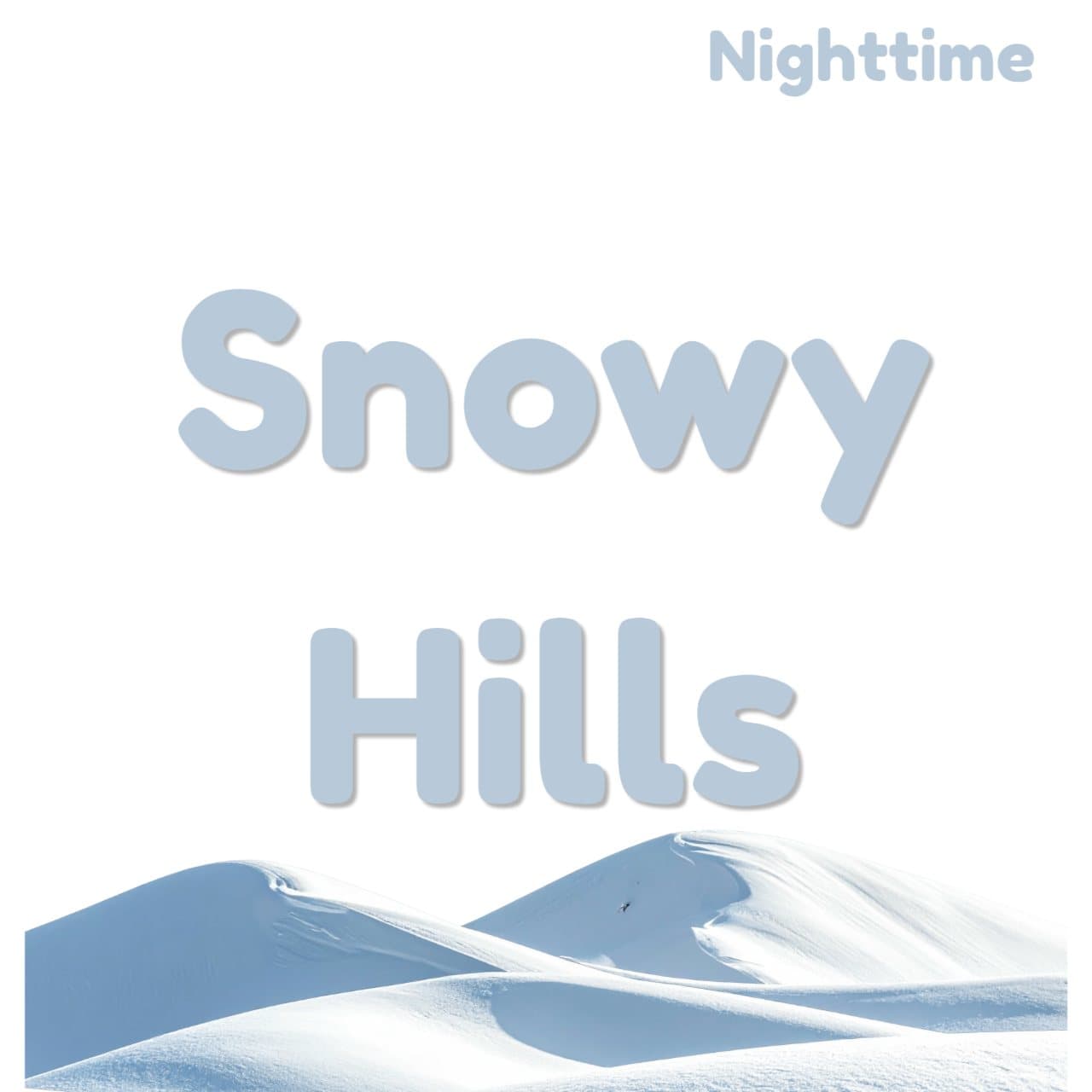 Snowy Hills