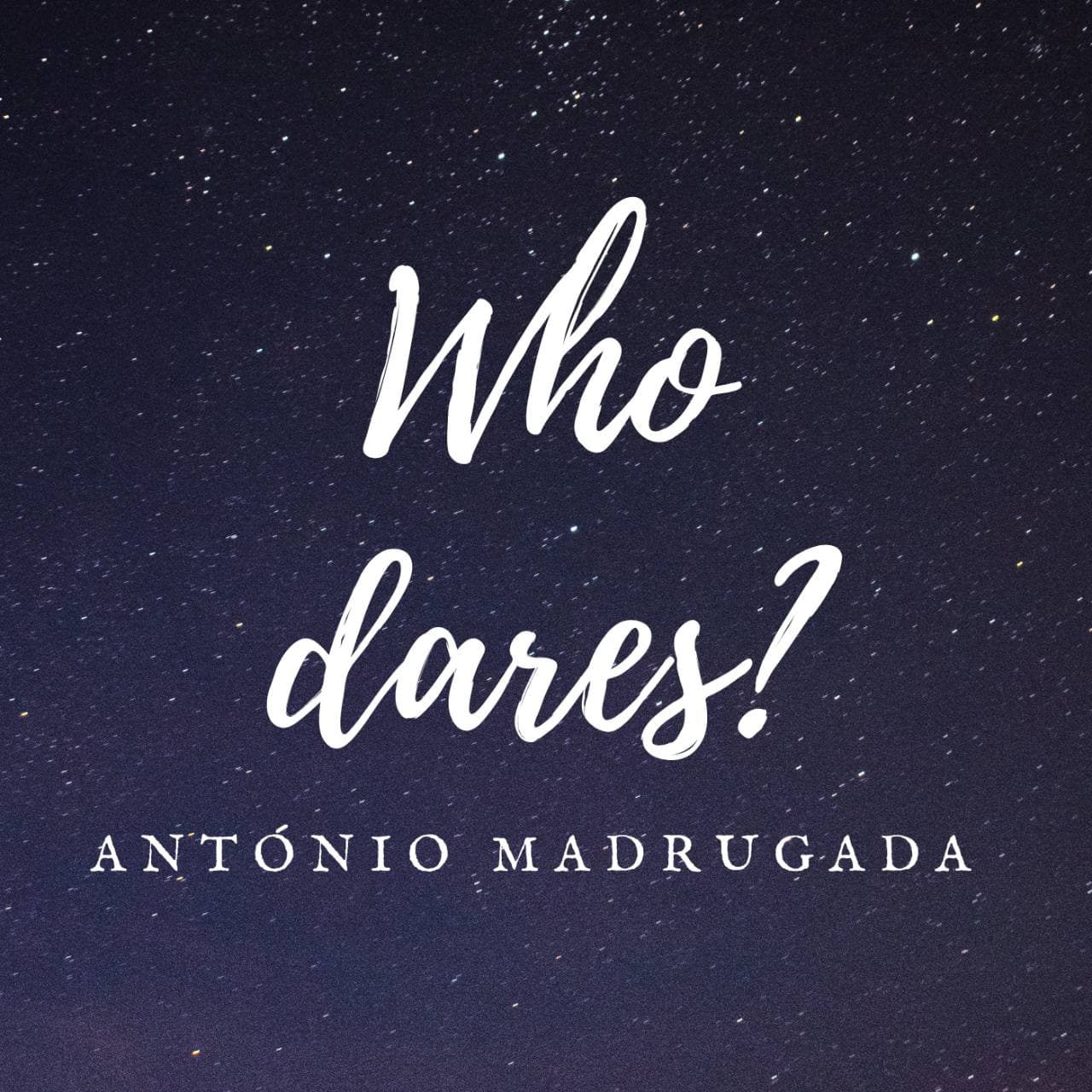 WHO DARES?