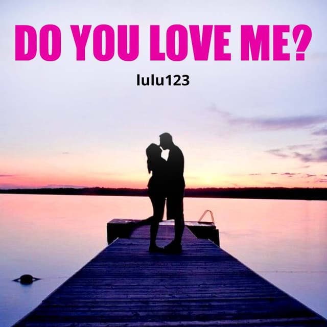 Cover of Do you love me?