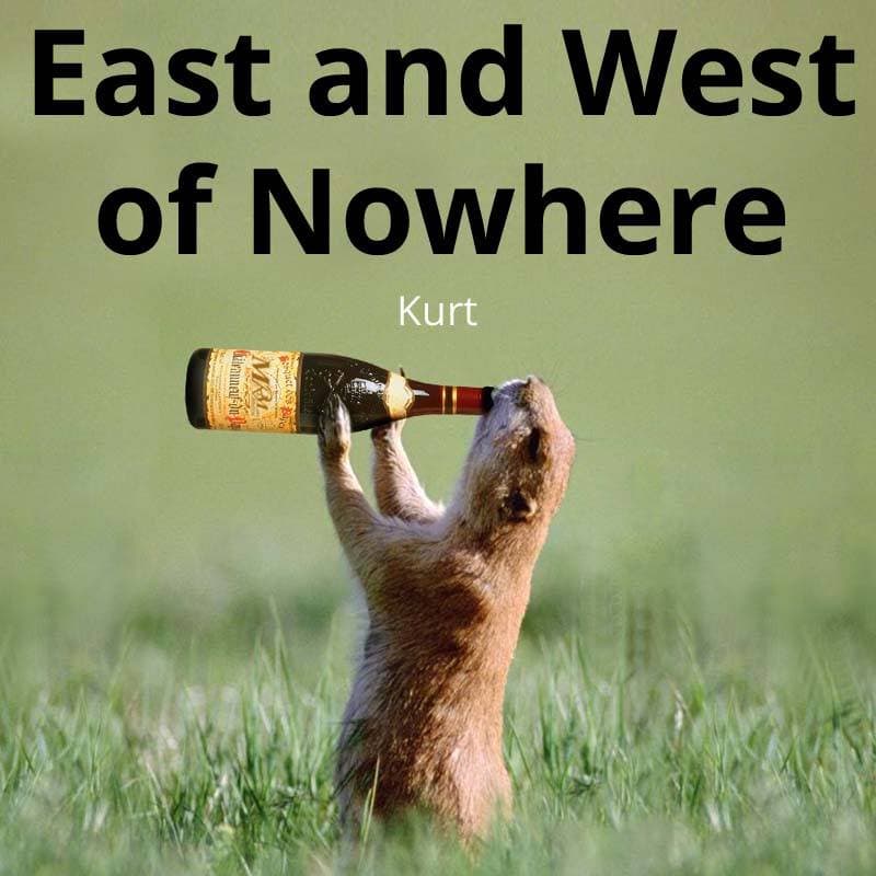 East and West of Nowhere