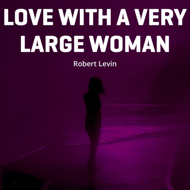 Cover of Sex With A Very Large Woman