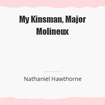 My Kinsman, Major Molineux