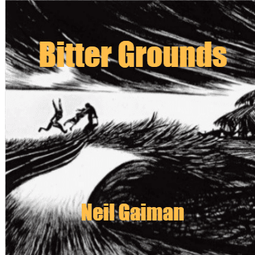 Bitter Grounds