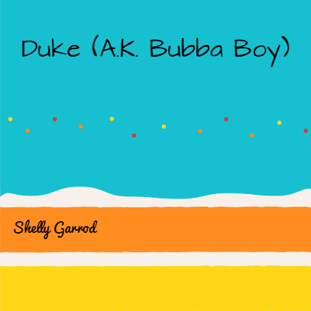 Duke A.K.A. Bubba Boy