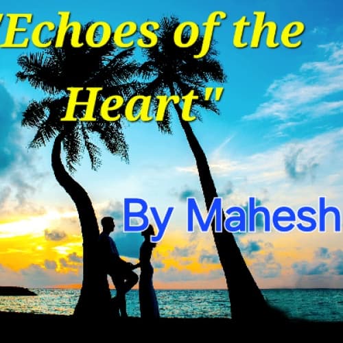 "Echoes of the Heart"