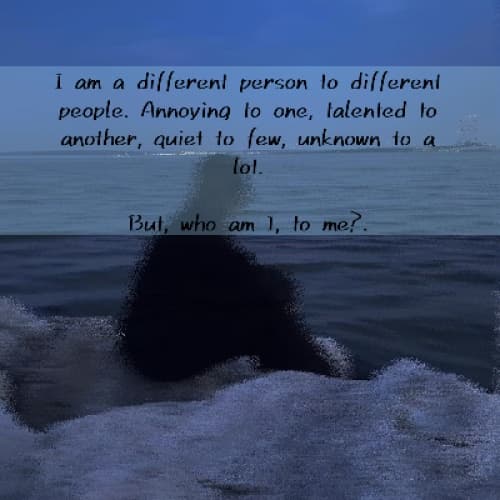Who am I, to me?