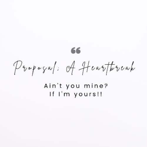 Cover of Proposal; A heartbreak