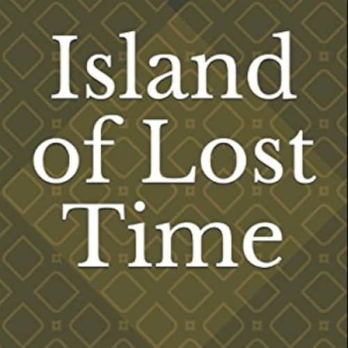 The lsland of Lost time