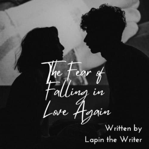 The Fear of Falling in Love Again