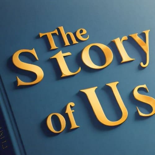 THE STORY OF US