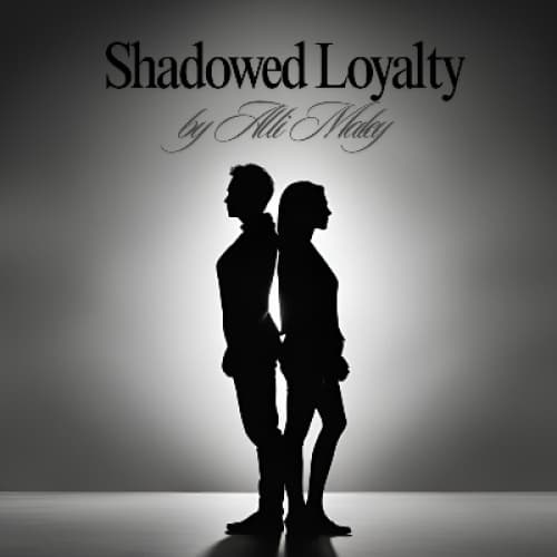 Shadowed Loyalty