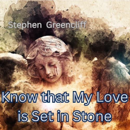 Cover of Know That My Love is Set in Stone