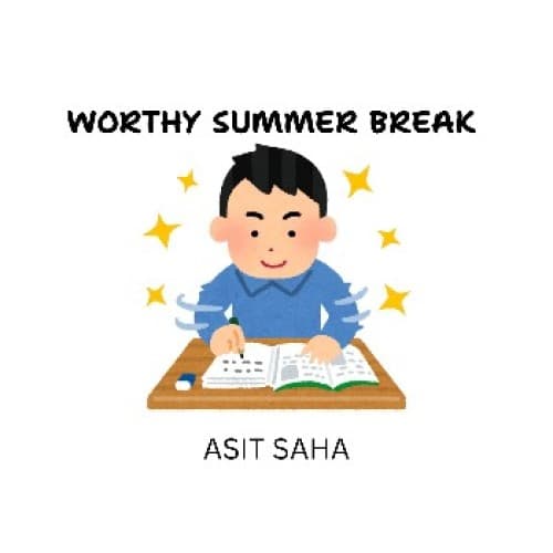 Worthy Summer Break