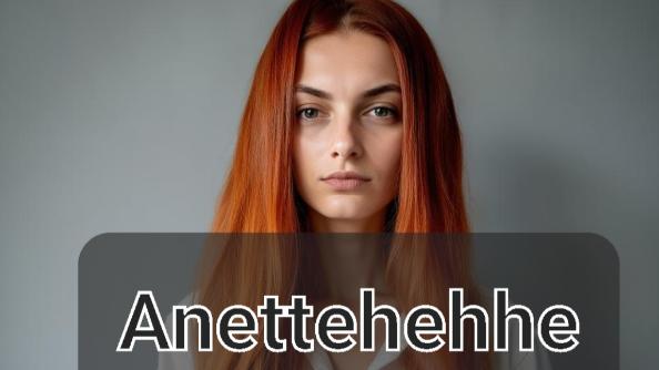 Anettehehhe