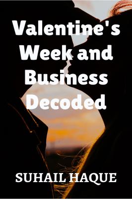 Valentine's Week and Business Decoded