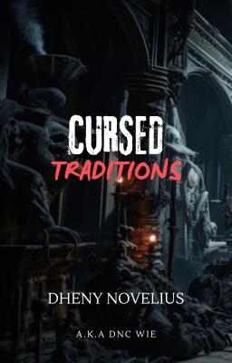 Cursed Traditions