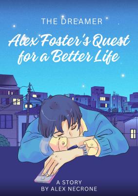 Alex Foster's Quest For a Better Life