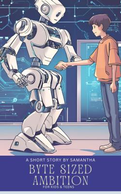 Byte-Sized Ambition