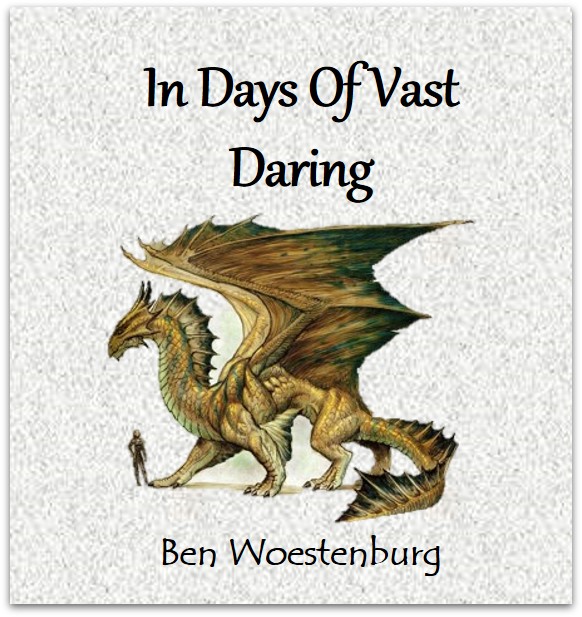 In Days of Vast Daring