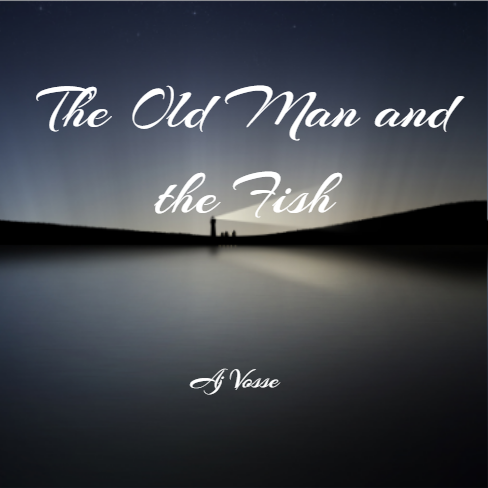 The Old Man and the Fish