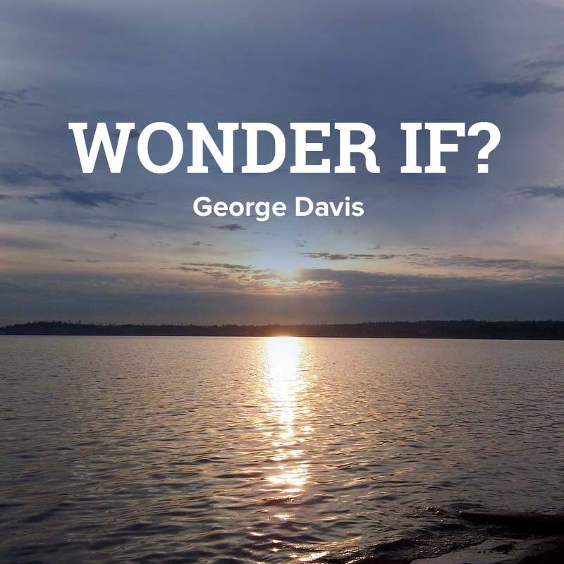 Wonder If?