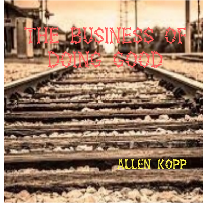 The Business of Doing Good