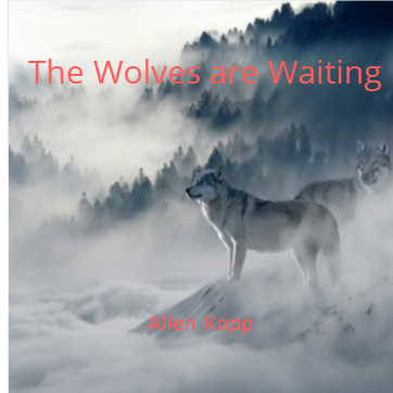 The Wolves are Waiting