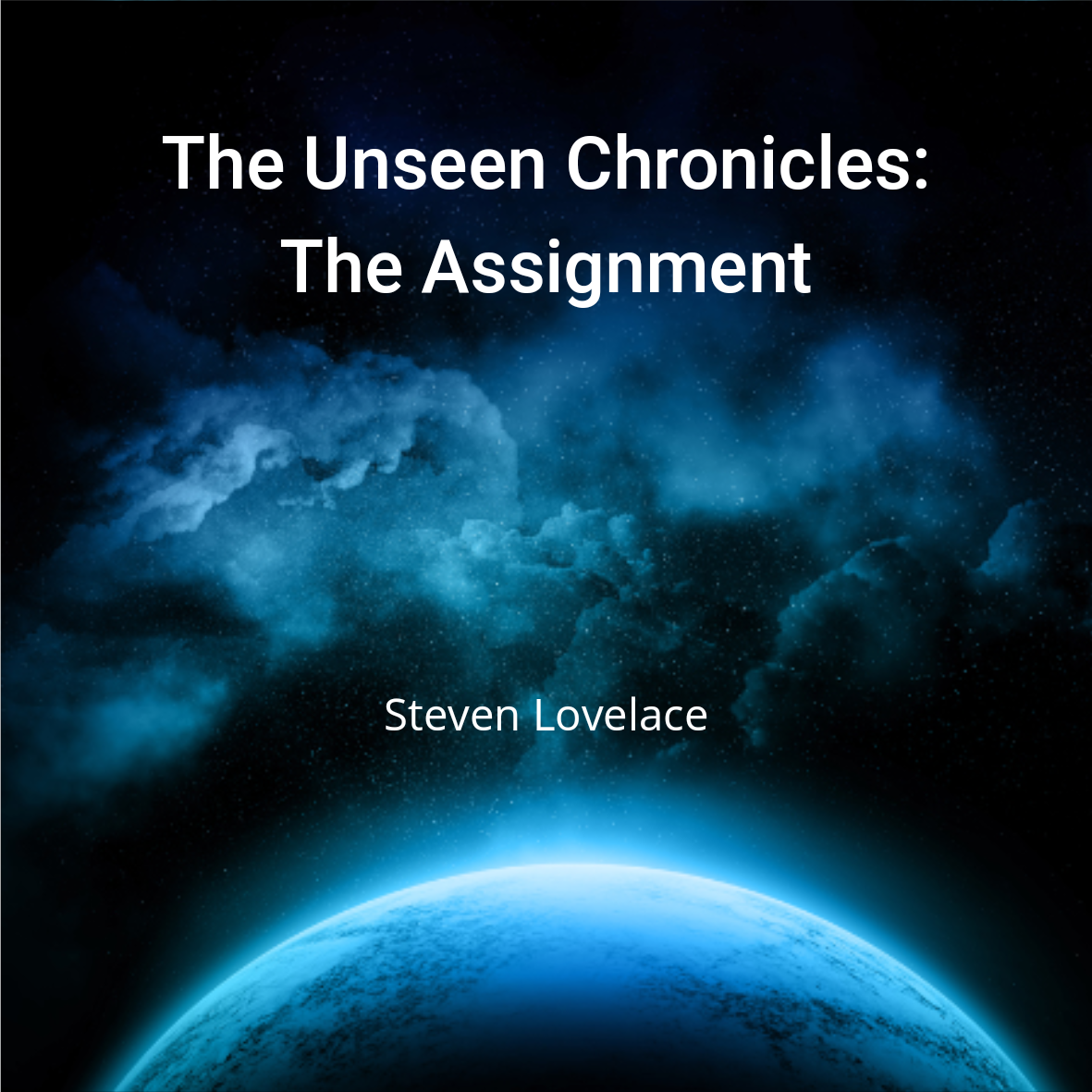The Unseen Chronicles: The Assignment