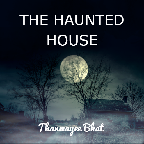 THE HAUNTED HOUSE