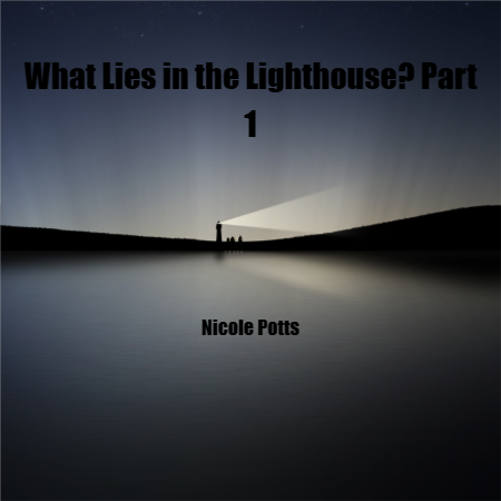 What Lies in the Lighthouse? Part 1