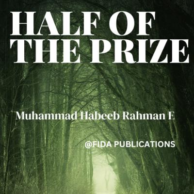                     HALF OF THE PRIZE