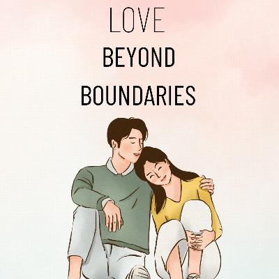 Love beyond boundaries 