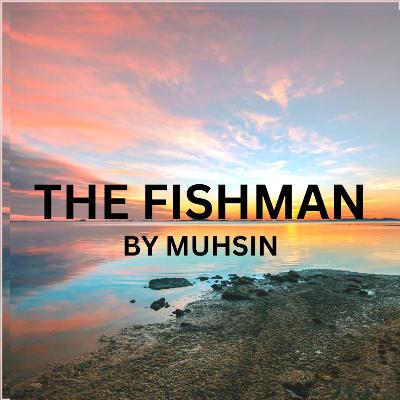 THE FISHMAN