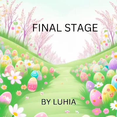 FINAL STAGE