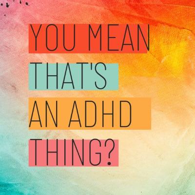 Attention! Deficit Hyperactivity Disorder