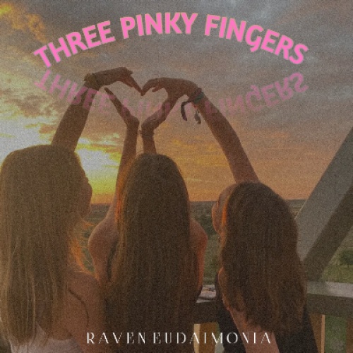 THREE PINKY FINGERS