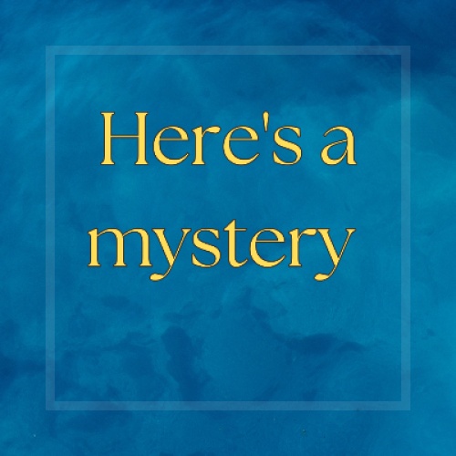 Here's a mystery 