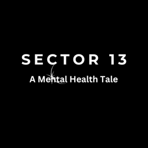 Sector 13: A Mental Health Crisis