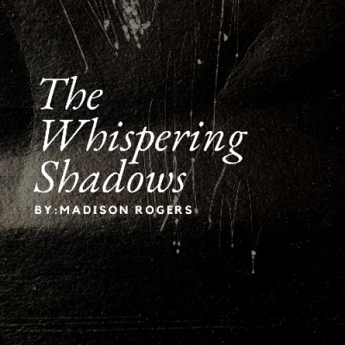 The whispering shadows 