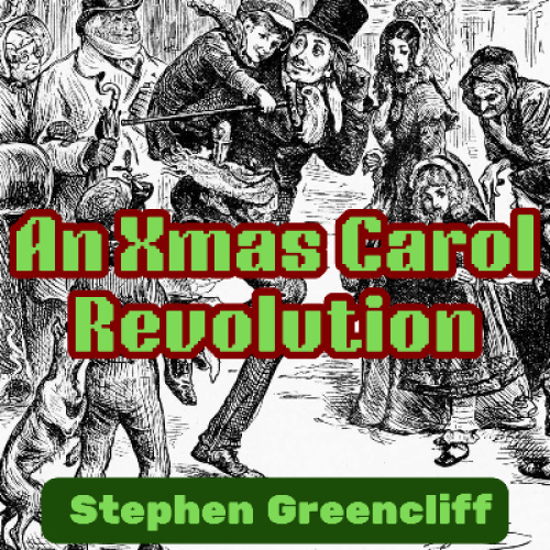 An Xmas Carol Revolution